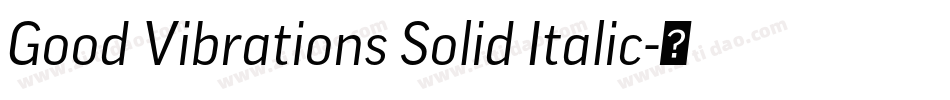 Good Vibrations Solid Italic字体转换